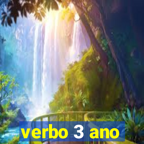 verbo 3 ano